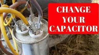 HOW TO CHANGE A CAPACITOR ON AN AIR CONDITIONER