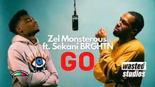 Zel Monsterous ft. Sekani BRGHTN - GO (WASTED STUDIOS Performance Video)