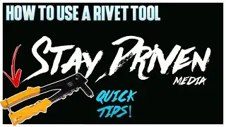 Quick Tip - How to use a Rivet tool!