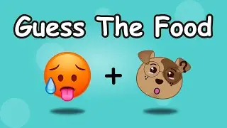 Guess The Food By Emoji ! Guess Quiz For Genius