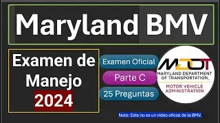 Examen Teorico De Manejo MVA Maryland  - Parte C 2024