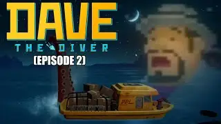 Our First Dive!: Dave the Diver Episode 2 - Epic Sea Adventure Continues!