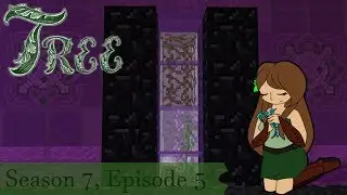 🌳 Tree 7 : Episode 5 - Did You Know That Would Happen?