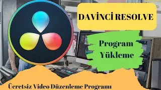 Davinci Resolve-1-Programı İndirme ve Bilgisayara Kurma