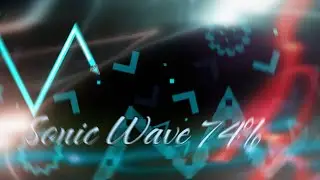 [GD] Sonic Wave 74% (Progress #2) (360Fps, CBF) (Extreme Demon)