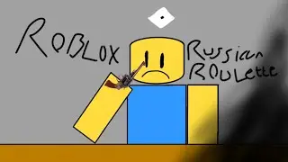 Roblox. Russian Roulette