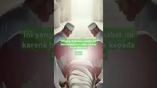 ini yang dilakukan sahabat ini  karena cintanya kepada Rasulullah saw part 1 #motivasihidup