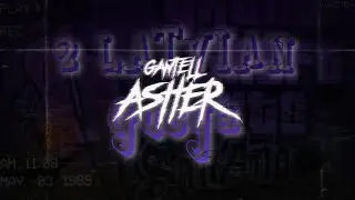 GANTELL ASHER - 2 LATVIAN GYSUA (Премьера трека 2021, phonk)