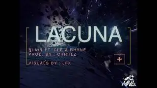 LACUNA (VISUALIZER) - BLAIN x CLR x RHYNE (PROD. BY CHRIILZ)