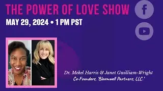 ‘Bloomwell Partners, LLC’ With Founders, Dr. Mekel Harris & Janet Gwilliam-Wright