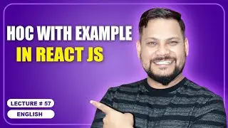 HOC with example in React JS | HOC in React JS | React JS Tutorial (full course) - #57