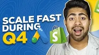 How To Scale With Google Ads FAST During Q4 | Shopify Google Shopping & Search Scaling Secrets