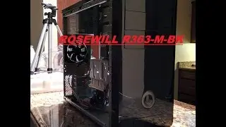 Rosewill R363 M BK Unboxing