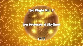 Jon Petersen & Skyliner - Jet Flight # 3 1977 Instrumental Disco
