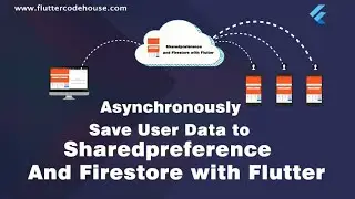 Asynchronously Save User Data Locally Offline And Online On Firestore After FireBase Authentication