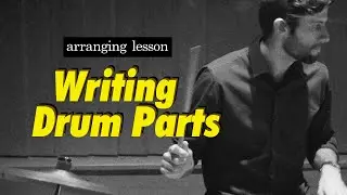 Writing Drum Parts - Big Band Arranging SECRETS REVEALED