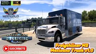 ATS🚚 |  Freigthliner M2 Mexicano Truck v1.0  | 🚚#459      #truck  #ats #mods