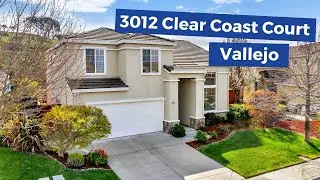 3012 Clear Coast Court, Vallejo, CA 94591 | Homes for sale in Vallejo | Kasama Lee - Real Estate