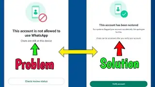 this account is not allowed to use whatsapp problem | whatsapp new problem this account not allowed