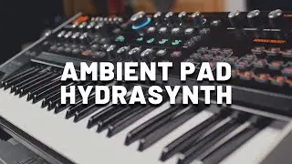 Ambient Pad with ASM Hydrasynth (No Talking) | Deep Atmospheric Sound for Ambient & Cinematic Music