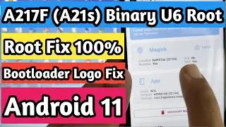 A217F A21s Binary U6 Android 11 Root And Bootloader Logo Fix