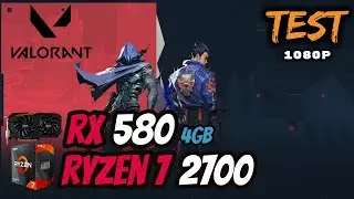 VALORANT | RX 580 + Ryzen 7 2700 + 16gb RAM | 1080p