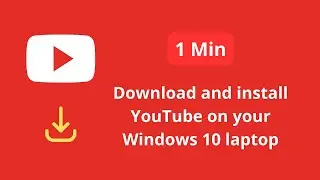 how to download youtube app on laptop windows 10 ( install in 1 min )