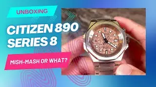 Citizen Series 8 890 Unboxing