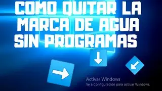 COMO QUITAR LA MARCA DE AGUA DE WINDOWS 10 | ACTIVAR WINDOWS