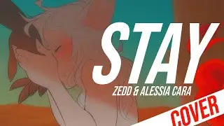 STAY │Zedd & Alessia Cara〖Schl4fy〗