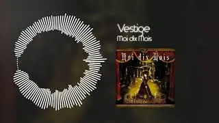 Moi dix Mois - Vestige