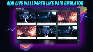 HOW TO ADD MULTI LIVE WALLPAPER IN BLUESTACK 4 AND  MSI APP PLAYER 4 ! MODIFY YOUR EMULATOR E4VX