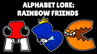 Alphabet Lore But They Rainbow Friends (A-Z...)