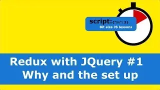 Redux with JQuery #1  Why and the set up