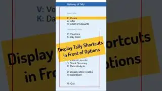 How to Display Shortcut Keys Right inFront of Options #tally