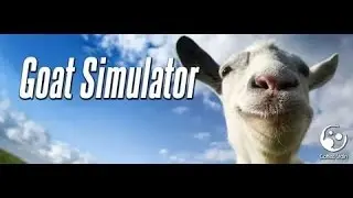 как ощутить себя козлом в Goat Simulator