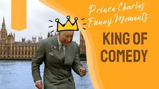 King Charles III Funny Moments