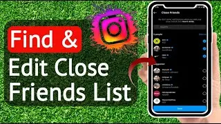 How To Find and Edit Close Friends List On Instagram Full - Guide (Step-By-Step) | Stark Nace Guide