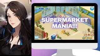 Supermarket Mania Journey: A Time Management Adventure