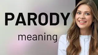 Parody • what is PARODY definition
