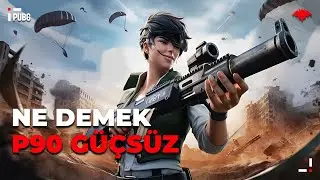 NE DEMEK P90 GÜÇSÜZ?! [PUBG]