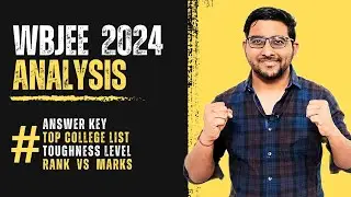 Wbjee 2024 Answer Key , cutoff , Paper Analysis | Top Wbjee College | Wbjee Rank vs Mark Vs college