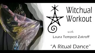 Witchual Workout 12: A Ritual Dance