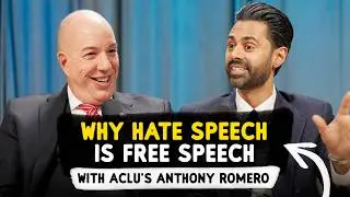 Why Hate Speech is Free Speech - with ACLU’s Anthony Romero
