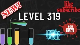 WATER Sort Puzzle Level 319 CUP sort puzzle Level 319