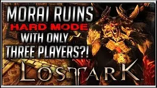 Morai Ruins Hard Mode ...3 Players?! Lost Ark Epic Dungeon Runs English Commentary