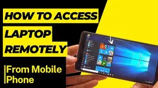 How to Access Laptop Remotely from Mobile Phone | Remote Desktop Connection Windows 10 || Windows 11