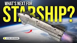 SpaceX Starship Update - What's next ?