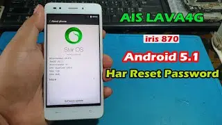 AIS LAVA4G iris 870 Android 5.1 Without Pc Done100%