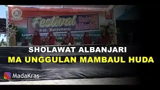 ALBANJARI SUBBANUL AFLAH || MA UNGGULAN MAMBAUL HUDA